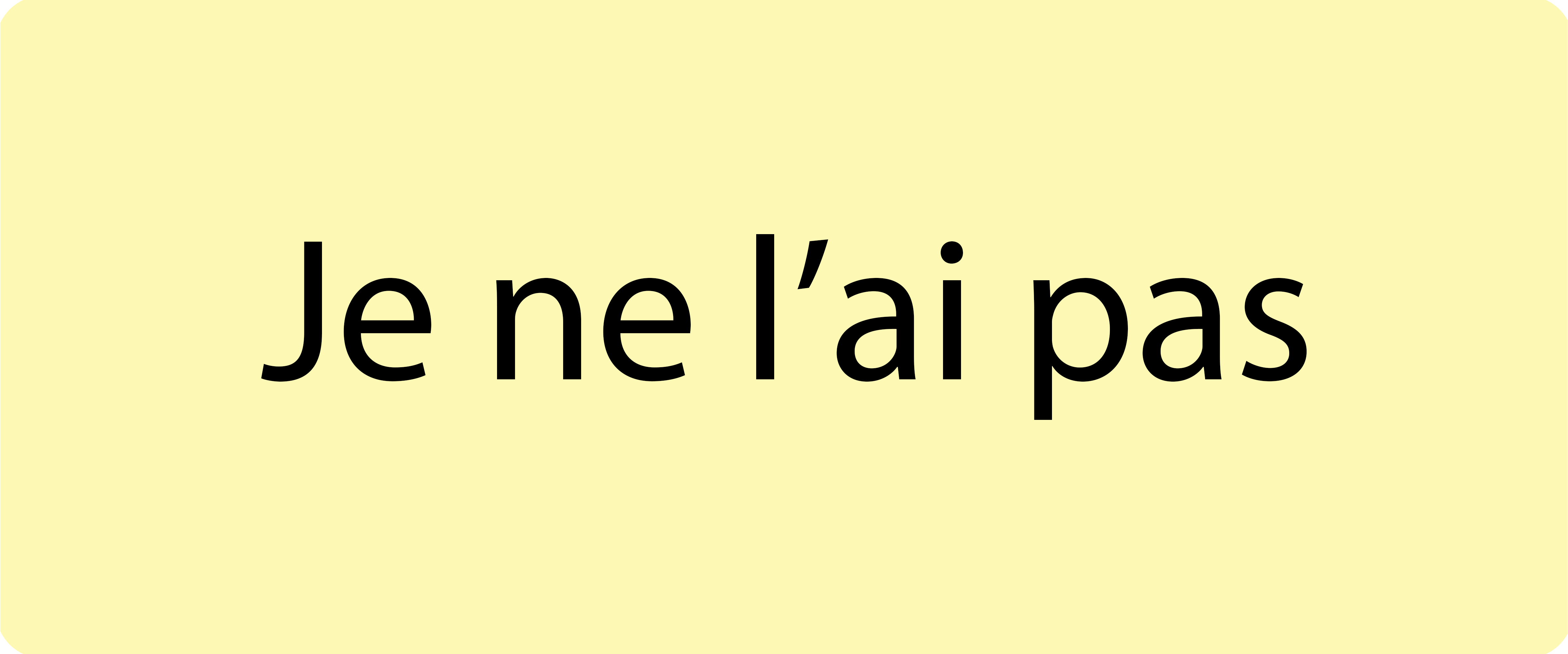 Je ne l'ai pas